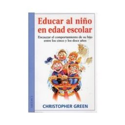 Ediciones Medici, S.L. Educar Al Niño En Edad Escolar