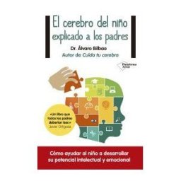 Plataforma Editorial S.L. El Cerebro Del Niño Explicado A Los Padres