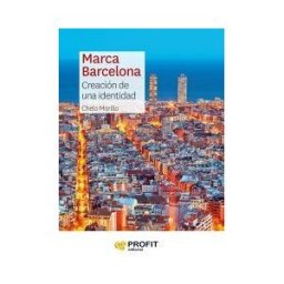 Profit Editorial Marca Barcelona: Creación De Una Identidad