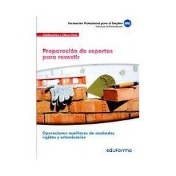 Editorial MAD Preparación De Soportes Para Revestir. Certificados De Profesionalidad. Edificación Y Obra Civil