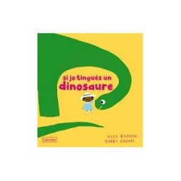 Librooks Barcelona S.L.L. Si Jo Tingués Un Dinosaure