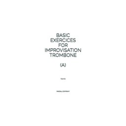 Amazon Digital Services LLC - Kdp Basic Exercices For Improvisation Trombone (a): Tokyo