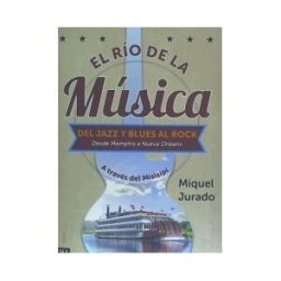 Andrea Press NDREA PRESS El Rio De La Musica. Del Jazz Y Blues Al Rock