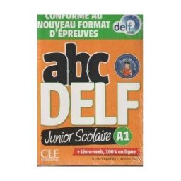 Clé Internacional Abc Delf Junior Scolaire - Niveau A1 - Livre+dvd - Conforme Au Nouveau Format D'épreuves