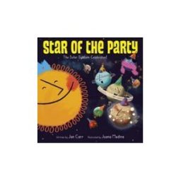 CROWN PUB INC Star Of The Party: The Solar System Celebrates!: The Solar System Celebrates!