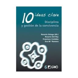 Editorial Graó 10 Ideas Clave. Disciplina Y Gestión De La Convivencia
