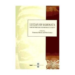 Publicacions i Edicions de la Universitat de Barcelona Lucian Of Samosata, Greek Writer And Roman Citizen