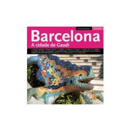 Triangle Postals, S.L. Barcelona, A Cidade De Gaudí
