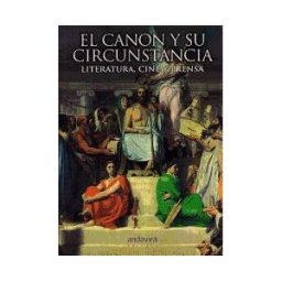 Andavira Editora El Canon Y Su Circunstancia