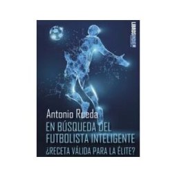 Libros Indie En Búsqueda Del Futbolista Inteligente