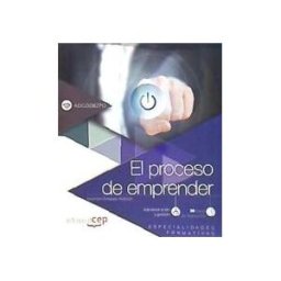 Editorial CEP, S.L. El Proceso De Emprender (adgd082po). Especialidades Formativas