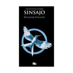 B de Bolsillo (Ediciones B) Sinsajo (los Juegos Del Hambre 3)