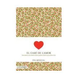 Editorial Comanegra S.L. El Camí De L'amor