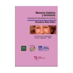 Editorial Tirant Lo Blanch Memoria Histórica Y Feminismo. Recuperación De La Obra Periodística De Luisa Carnés