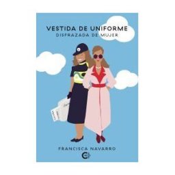 Caligrama Vestida De Uniforme, Disfrazada De Mujer