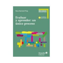 Editorial Octaedro, S.L. Evaluar Y Aprender: Un único Proceso