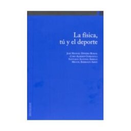 Universidad Pública de Navarra/Nafarroako Unibertsitate La Física, Tú Y El Deporte