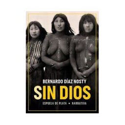 Ediciones Espuela de Plata Sin Dios