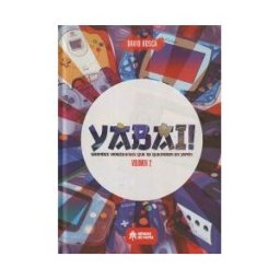 HéROES DE PAPEL Yabai! 02 Grandes Videojuegos Que Se Quedaron En Japón