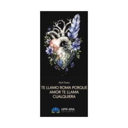 Editorial Loto Azul Te Llamo Roma Porque Amor Te Llama Cualquiera