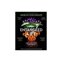 Random House Uk Ltd Entangled Life (the Illustrated Edition)