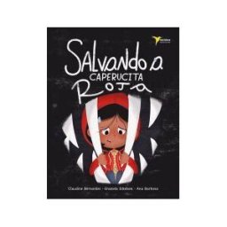 Batidora Ediciones Salvando A Caperucita Roja