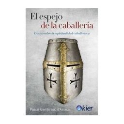 Editorial Kier España S.L. El Espejo De La Caballería