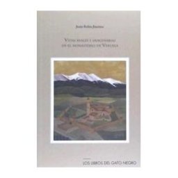 Los Libros del Gato Negro Vidas Reales E Imaginarias En El Monasterio De Veruela