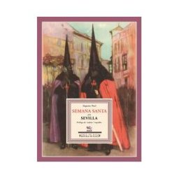 Ediciones Espuela de Plata Semana Santa En Sevilla