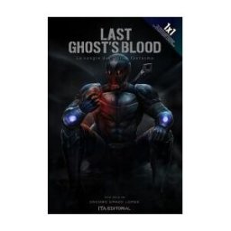 EDITORIAL ITA SAS Last Ghosts Blood