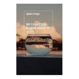 Nórdica Libros Mi Casa Está Donde Estoy Yo