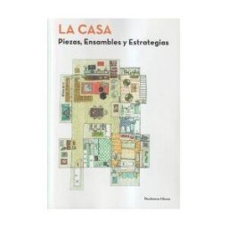 Recolectores Urbanos Editorial La Casa Piezas,ensambles Y Estrategias