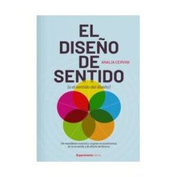 EDITORIAL EXPERIMENTA El Diseño De Sentido (o El Sentido Del Diseño)