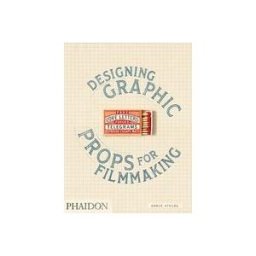 PHAIDON PRESS INC. Fake Love Letters, Forged Telegrams, And Prison Escape Maps: Designing Graphic Props For Filmmaking
