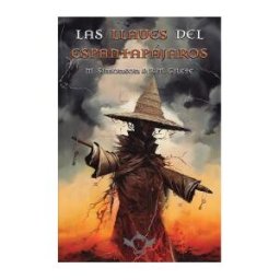 Entreacacias Las Llaves Del Espantapájaros