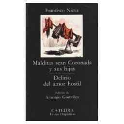 Ediciones Cátedra Malditas Sean Coronada Y Sus Hijas; Delirio Del Amor Hostil