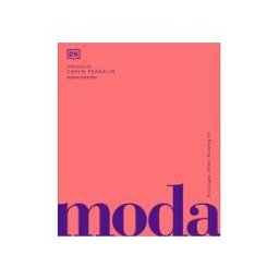 DK Moda. La Historia Visual Definitiva