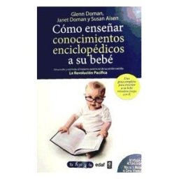 Editorial Edaf, S.L. Cómo Enseñar Conocimientos Enciclopédicos A Su Bebé
