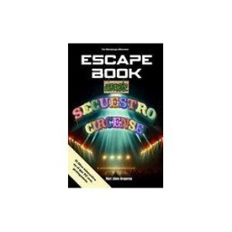 Amazon Digital Services LLC - Kdp Escape Book: Secuestro Circense