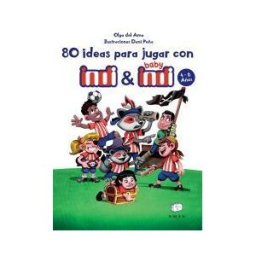 La Maleta Ediciones 80 Ideas Para Jugar Con Indi Y Baby Indi
