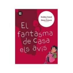 Editorial Bambú El Fantasma De Casa Els Avis