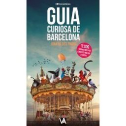 Cossetnia Edicions Guia Curiosa De Barcelona