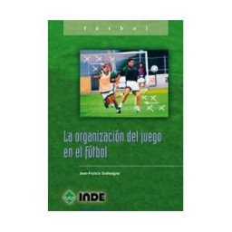 Editorial INDE La Organización Del Juego En El Fútbol