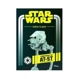 Editorial Planeta, S.A. Star Wars. Monta Tu Nave. Construye Tu At-st
