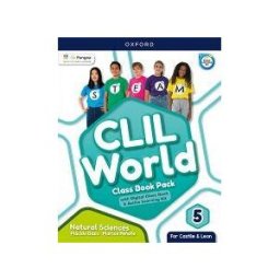Oxford University Press España, S.A. Clil World Natural Sciences 5. Class Book (castile Leon)