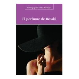 Castilla Ediciones El Perfume De Besalú