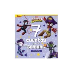 Libros Disney Spidey Y Su Superequipo. 7 Cuentos Para La Semana. alerta Spidey!