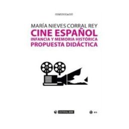UNIVERSIDAD OBERTA DE CATALUNYA Cine Español Infancia Y Memoria Historica Propuesta Didacti