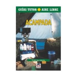 Ediciones Tutor, S.A. Guía Tutor Aire Libre. Acampada
