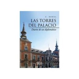 Servicios Editoriales Generales Costa Blanca S.L. Las Torres Del Palacio (diario De Un Diplomático, En Minúscula)